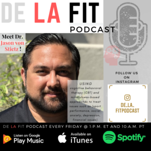 Dr. Jason von Stietz is interviewed on the De La Fit Podcast